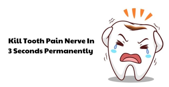 Kill Tooth Pain Nerve in 3 Seconds Permanently